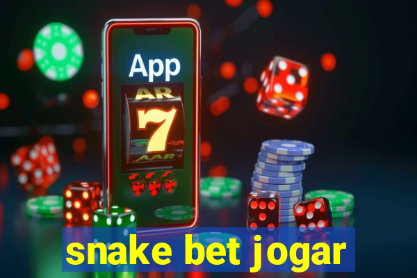 snake bet jogar